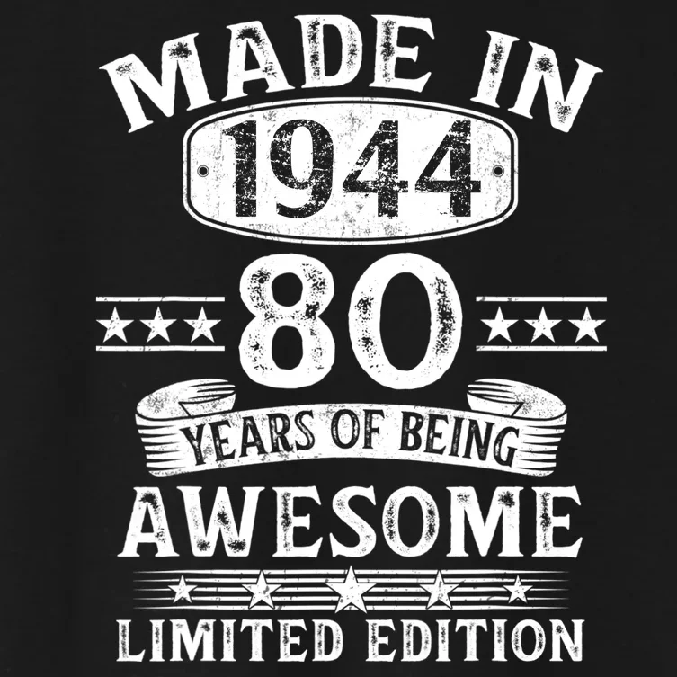 Made In 1944 80 Years Old Gifts 80th Birthday Gift Women's Crop Top Tee