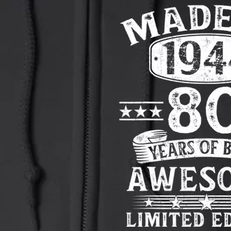 Made In 1944 80 Years Old Gifts 80th Birthday Gift Full Zip Hoodie