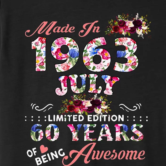 Made In 1963 Floral July 60 Years Of Being Awesome ChromaSoft Performance T-Shirt