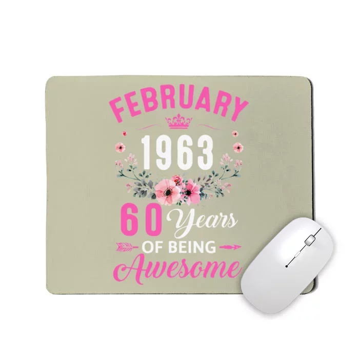 Made In 1963 60 Years Old February 60Th Birthday Women Mousepad