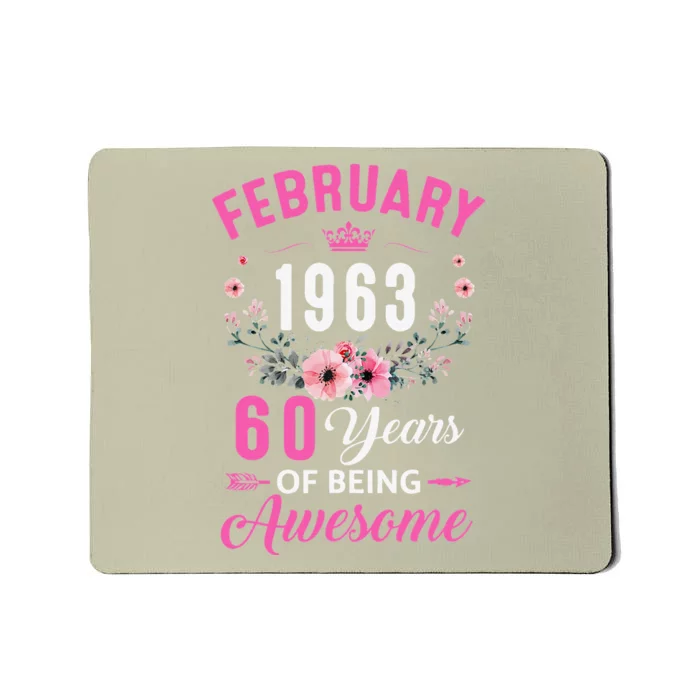 Made In 1963 60 Years Old February 60Th Birthday Women Mousepad