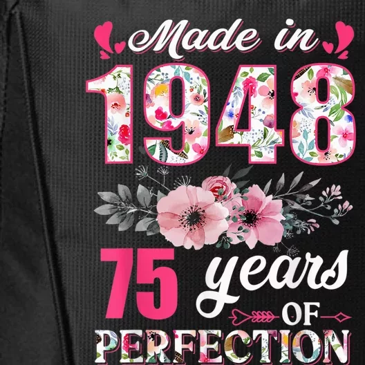 Made In 1948 Floral 75 Year Old 75th Birthday Present Gifts Wo City Backpack