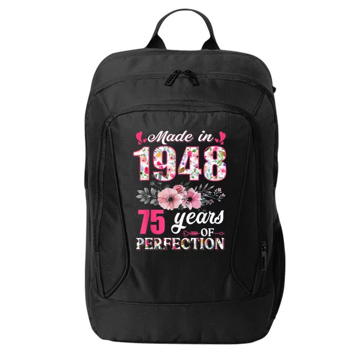 Made In 1948 Floral 75 Year Old 75th Birthday Present Gifts Wo City Backpack