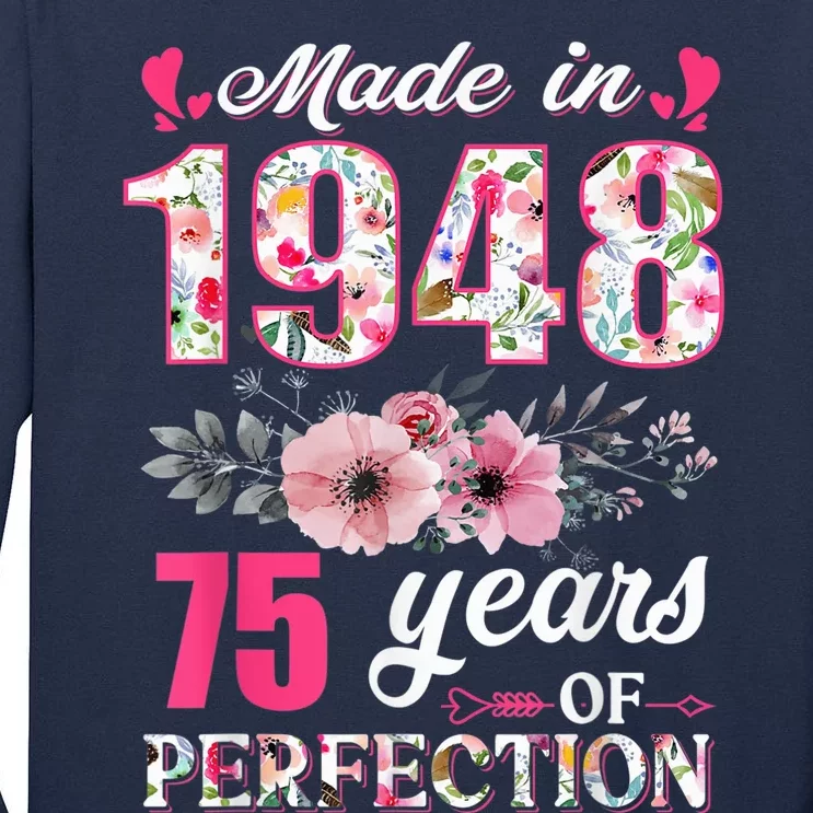 Made In 1948 Floral 75 Year Old 75th Birthday Present Gifts Wo Tall Long Sleeve T-Shirt