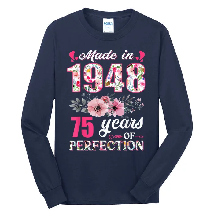 Made In 1948 Floral 75 Year Old 75th Birthday Present Gifts Wo Tall Long Sleeve T-Shirt