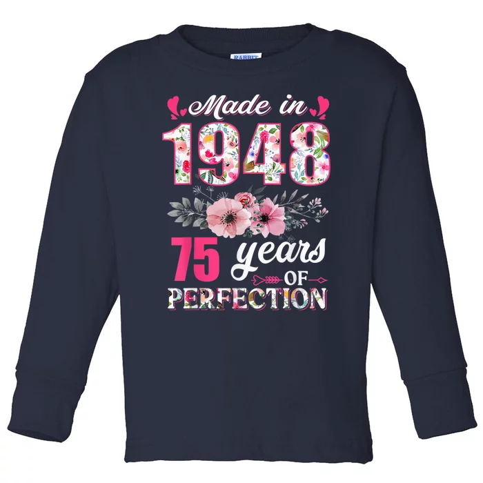 Made In 1948 Floral 75 Year Old 75th Birthday Present Gifts Wo Toddler Long Sleeve Shirt