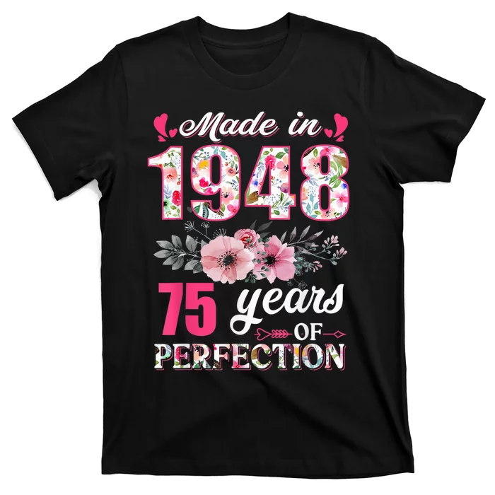 Made In 1948 Floral 75 Year Old 75th Birthday Gifts Wo T-Shirt