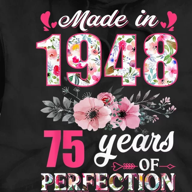 Made In 1948 Floral 75 Year Old 75th Birthday Gifts Wo Tie Dye Hoodie