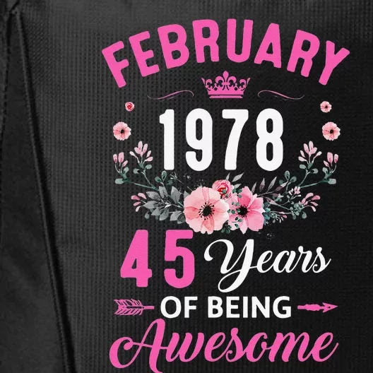 Made In 1978 45 Years Old February 45Th Birthday Women City Backpack