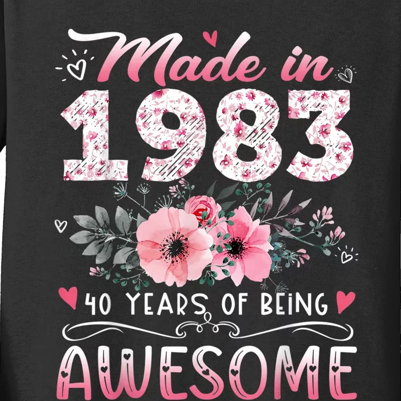 Made In 1983 Floral 40th Birthday 40 Years Of Being Awesome Kids Long Sleeve Shirt