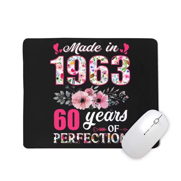 Made In 1963 Floral 60 Year Old 60th Birthday Gifts Mousepad