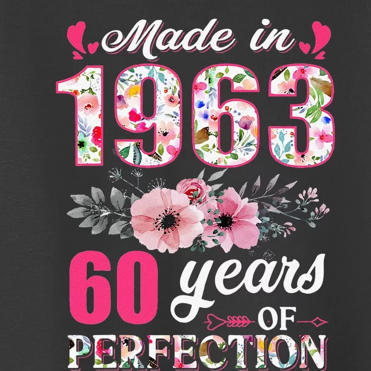 Made In 1963 Floral 60 Year Old 60th Birthday Gifts Toddler T-Shirt