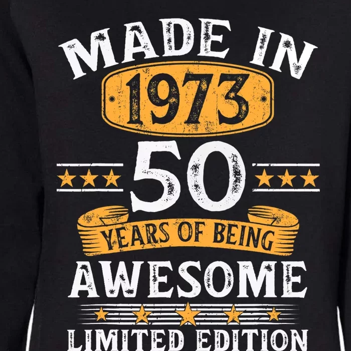 Made In 1973 50 Years Old 50th Birthday Gifts For Womens California Wash Sweatshirt