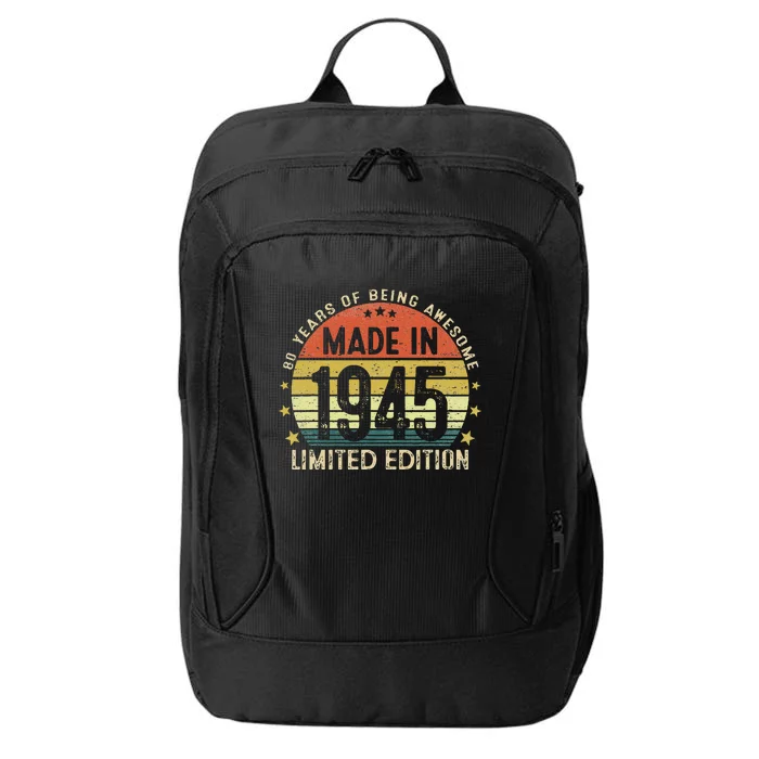 Made In 1945 Limited Edition 80th Birthday 80 Year Old Gifts City Backpack