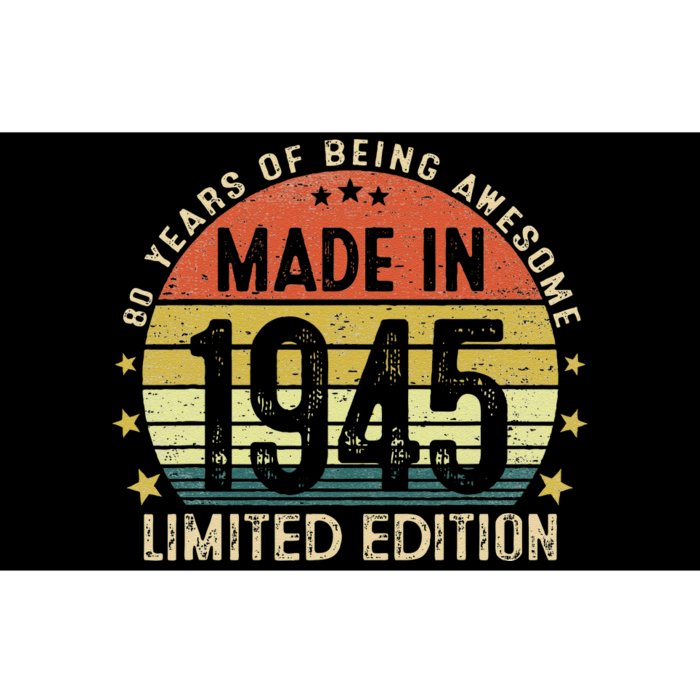 Made In 1945 Limited Edition 80th Birthday 80 Year Old Gifts Bumper Sticker