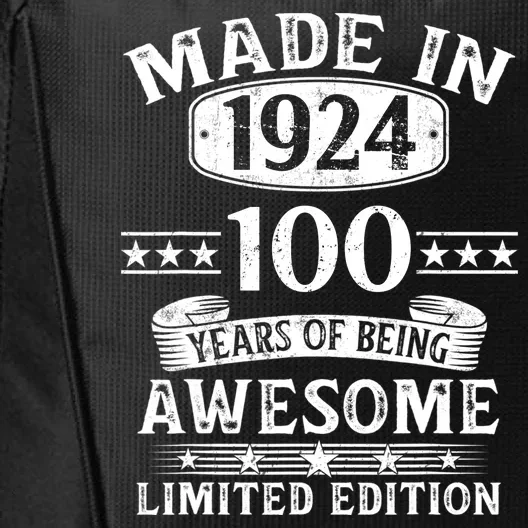 Made In 1924 100 Years Of Being Awesome Limited Edition 100th Birthday City Backpack