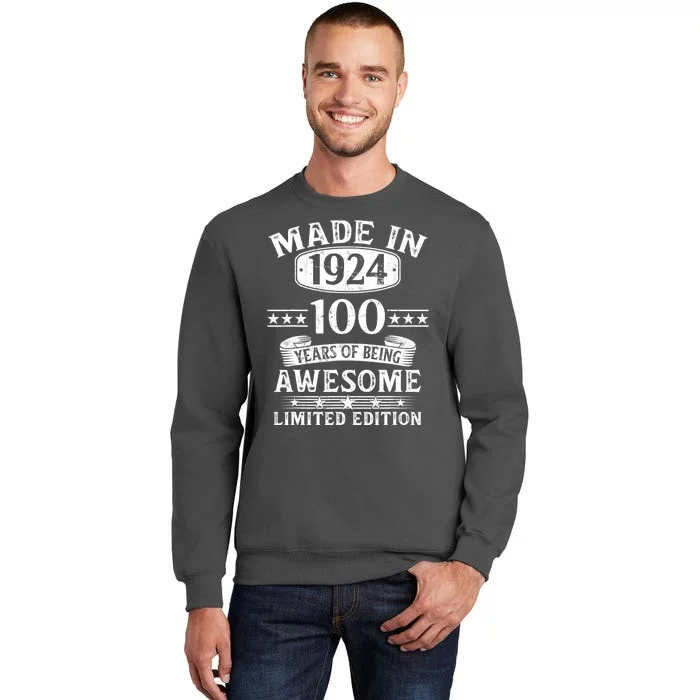 Made In 1924 100 Years Of Being Awesome Limited Edition 100th Birthday Tall Sweatshirt