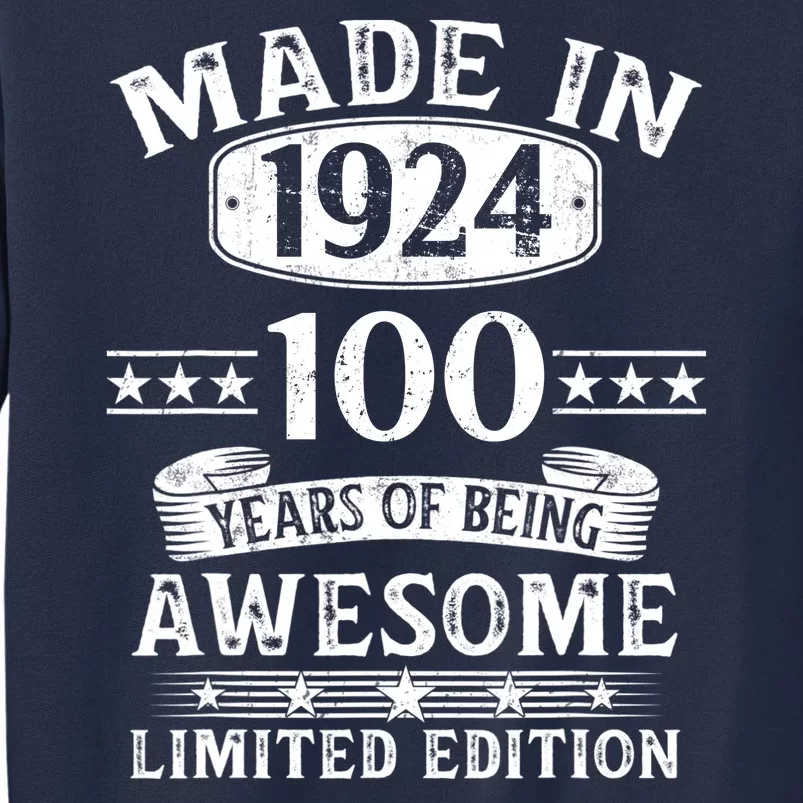 Made In 1924 100 Years Of Being Awesome Limited Edition 100th Birthday Sweatshirt