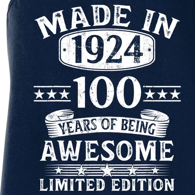 Made In 1924 100 Years Of Being Awesome Limited Edition 100th Birthday Women's Racerback Tank