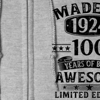 Made In 1924 100 Years Of Being Awesome Limited Edition 100th Birthday Full Zip Hoodie