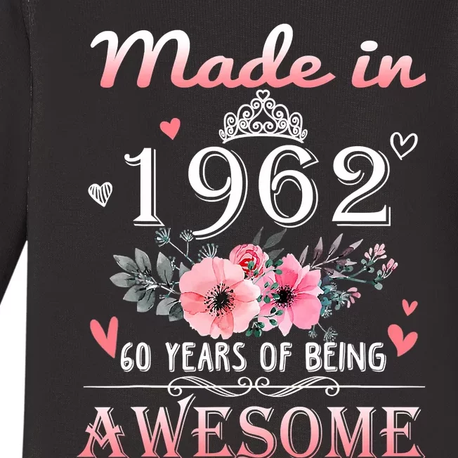 Made In 1962 60 Years Of Being Awesome 60th Birthday Baby Long Sleeve Bodysuit