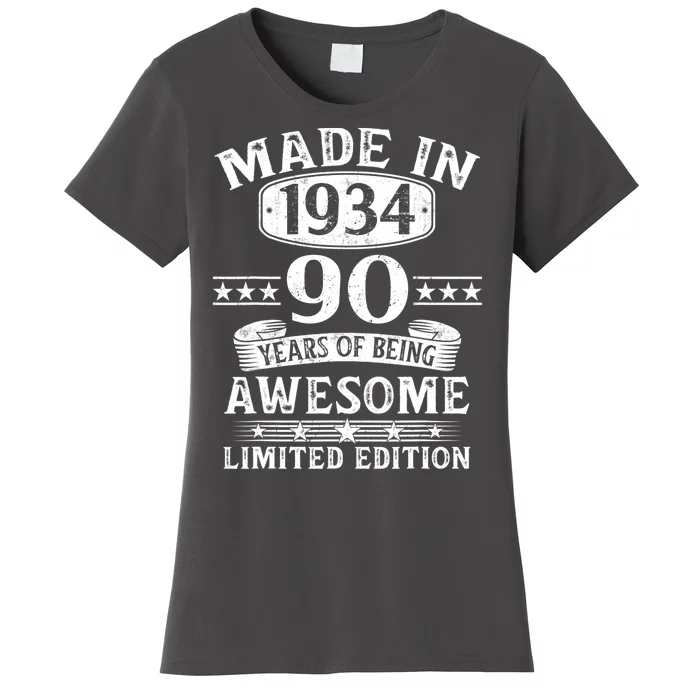 Made In 1934 90 Years Of Being Awesome Limited Edition 90th Birthday Women's T-Shirt