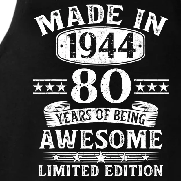 Made In 1944 80 Years Of Being Awesome Limited Edition 80th Birthday Ladies Tri-Blend Wicking Tank