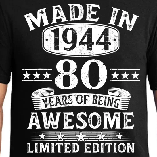 Made In 1944 80 Years Of Being Awesome Limited Edition 80th Birthday Pajama Set