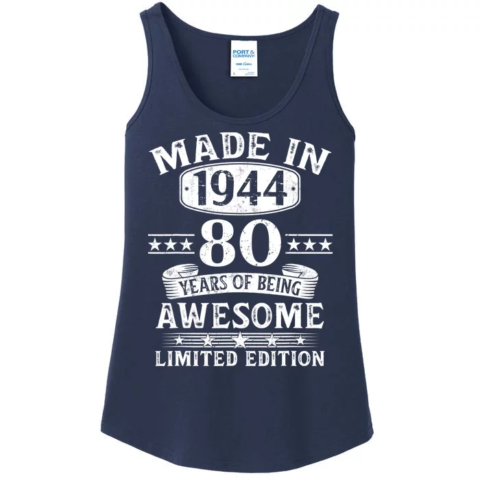 Made In 1944 80 Years Of Being Awesome Limited Edition 80th Birthday Ladies Essential Tank