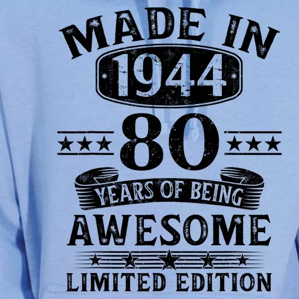 Made In 1944 80 Years Of Being Awesome Limited Edition 80th Birthday Unisex Surf Hoodie