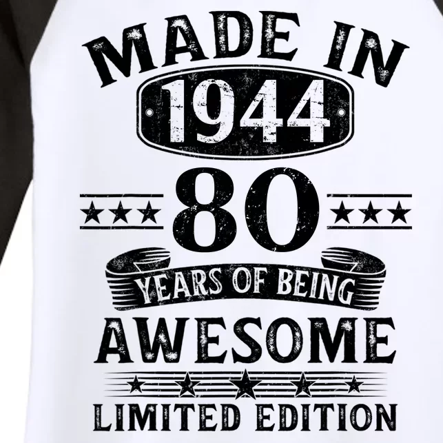 Made In 1944 80 Years Of Being Awesome Limited Edition 80th Birthday Women's Tri-Blend 3/4-Sleeve Raglan Shirt