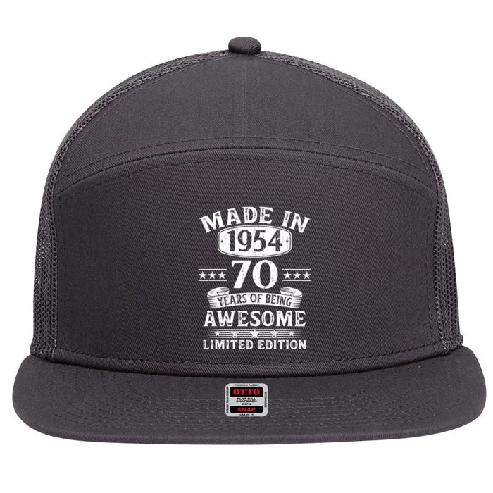 Made In 1954 70 Years Of Being Awesome Limited Edition 70th Birthday 7 Panel Mesh Trucker Snapback Hat