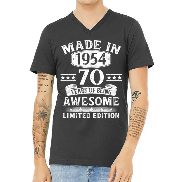 Made In 1954 70 Years Of Being Awesome Limited Edition 70th Birthday V-Neck T-Shirt