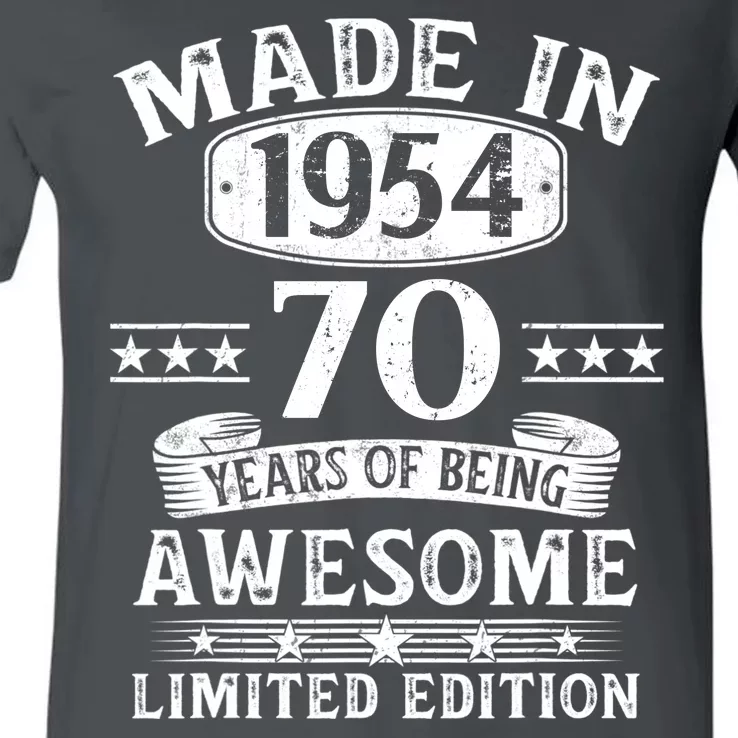 Made In 1954 70 Years Of Being Awesome Limited Edition 70th Birthday V-Neck T-Shirt