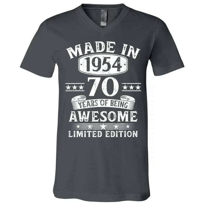 Made In 1954 70 Years Of Being Awesome Limited Edition 70th Birthday V-Neck T-Shirt