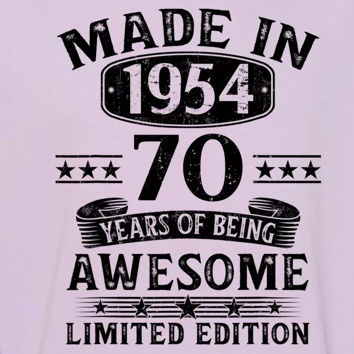 Made In 1954 70 Years Of Being Awesome Limited Edition 70th Birthday Garment-Dyed Sweatshirt