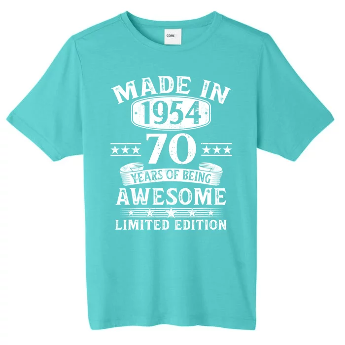 Made In 1954 70 Years Of Being Awesome Limited Edition 70th Birthday ChromaSoft Performance T-Shirt