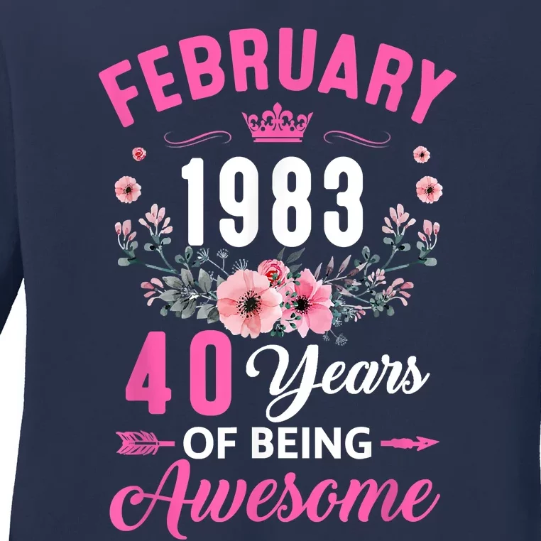 Made In 1983 40 Years Old February 40Th Birthday Ladies Long Sleeve Shirt