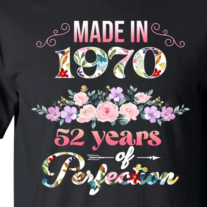 Made In 1970 Floral 52nd Birthday Gift Tall T-Shirt