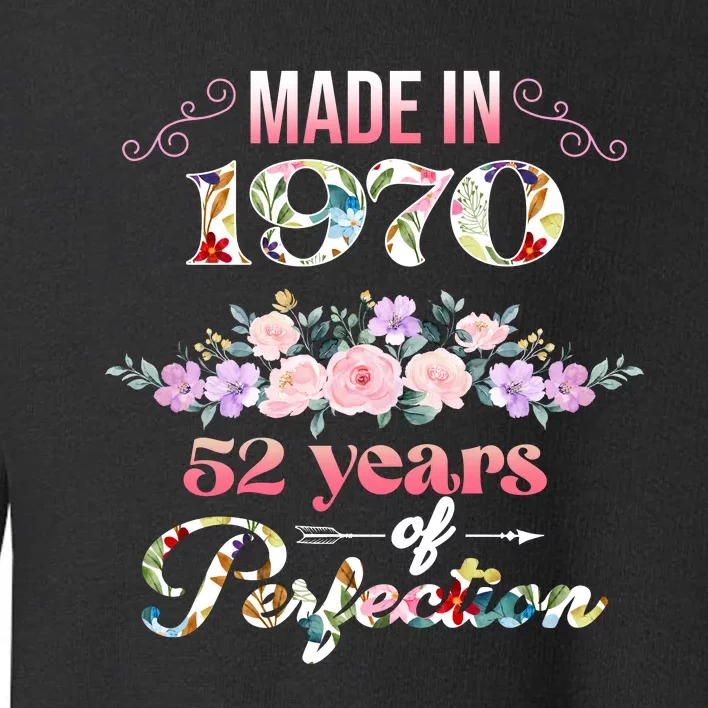 Made In 1970 Floral 52nd Birthday Gift Toddler Sweatshirt