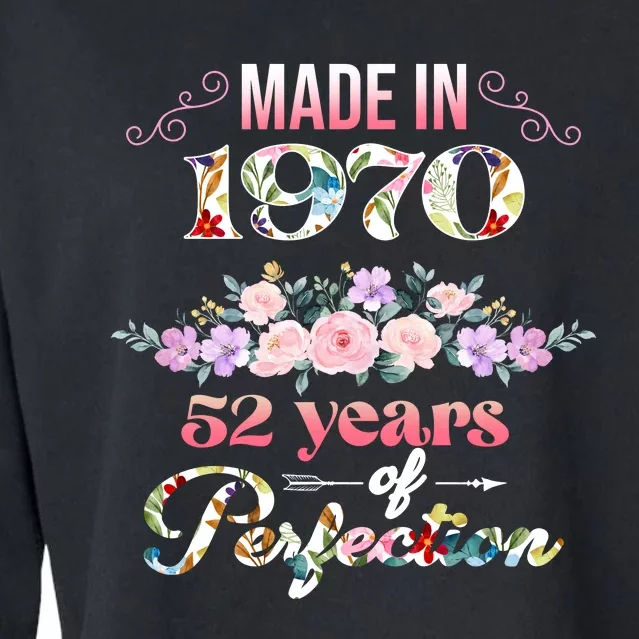 Made In 1970 Floral 52nd Birthday Gift Cropped Pullover Crew