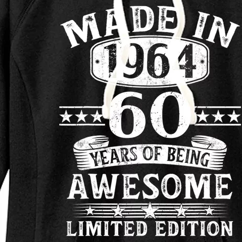 Made In 1964 60 Years Of Being Awesome Limited Edition 60th Birthday Women's Fleece Hoodie