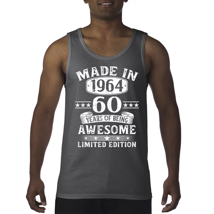 Made In 1964 60 Years Of Being Awesome Limited Edition 60th Birthday Tank Top