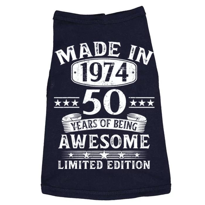 Made In 1974 50 Years Of Being Awesome Limited Edition 50th Birthday Doggie Tank