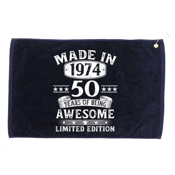 Made In 1974 50 Years Of Being Awesome Limited Edition 50th Birthday Grommeted Golf Towel