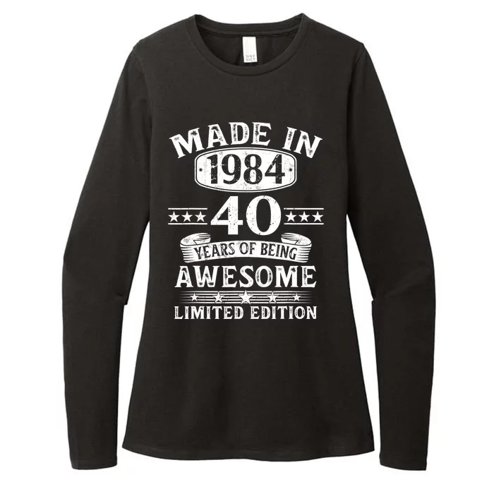 Made In 1984 40 Years Of Being Awesome Limited Edition 40th Birthday Womens CVC Long Sleeve Shirt