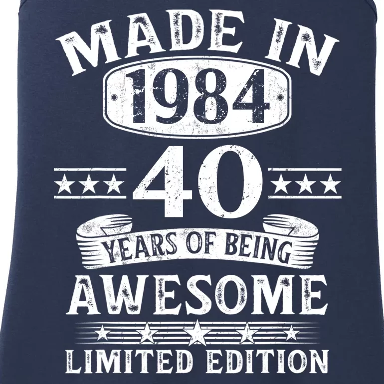 Made In 1984 40 Years Of Being Awesome Limited Edition 40th Birthday Ladies Essential Tank