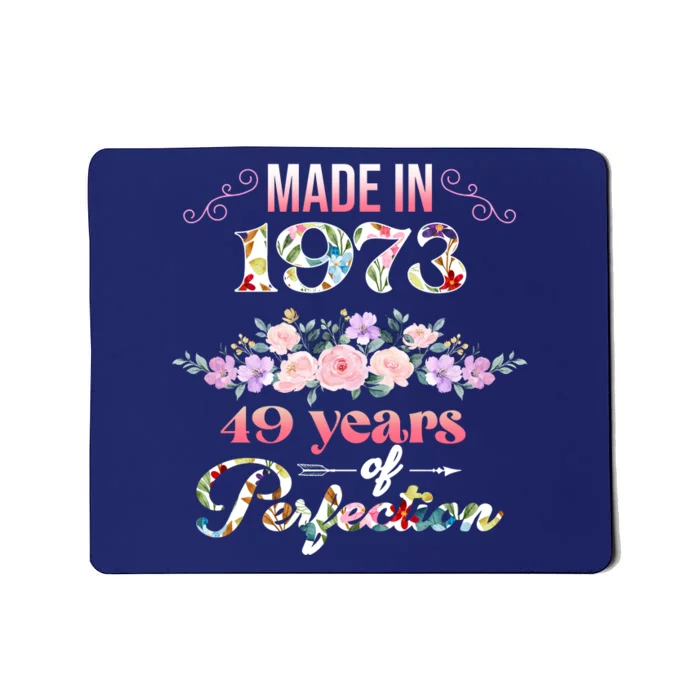 Made In 1973 Floral 49th Birthday Gift Mousepad