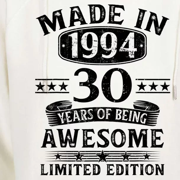 Made In 1994 30 Years Of Being Awesome Limited Edition 30th Birthday Womens Funnel Neck Pullover Hood