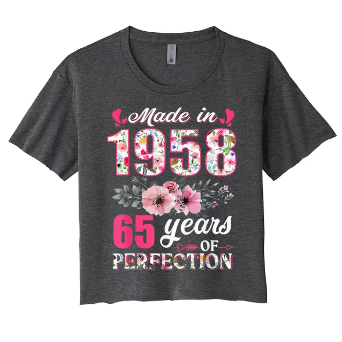 Made In 1958 Floral 65 Year Old 65th Birthday Present Gifts Wo Women's Crop Top Tee